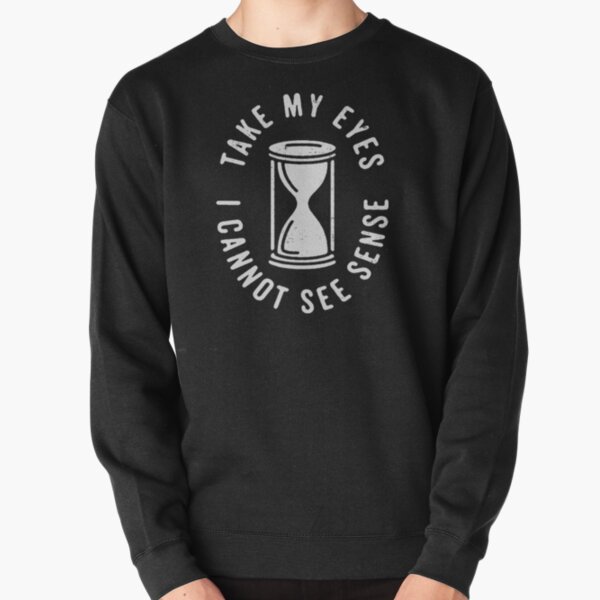 Architects UK - Take My Eyes I Cannot See Sense  Pullover Sweatshirt RB2611 product Offical architects Merch