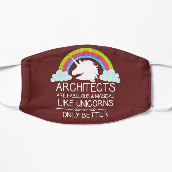 Architect Gifts - Architects are Like Unicorns Only Better Funny Thank You Appreciation Gift Ideas for the Architecture & Architectural Scale Designing Unicorn Flat Mask RB2611 product Offical architects Merch