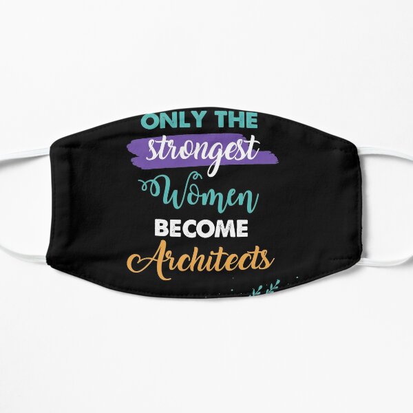 Architects gift only the strongest women become Architects Flat Mask RB2611 product Offical architects Merch